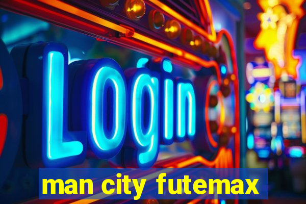 man city futemax